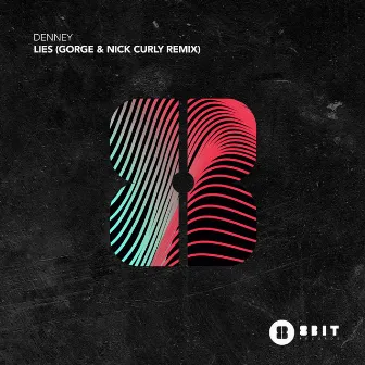 Lies (Gorge & Nick Curly Remix) by Denney