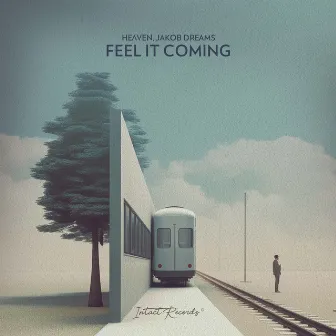 Feel It Coming by Jakob Dreams