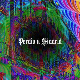 Perdio x Madrid by Cream Mami