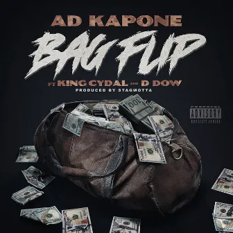 Bag Flip (feat. King Cydal & D. Dow) by Ad Kapone