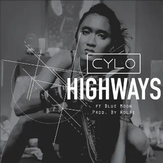 Highways (feat. Blue Moon) by Cylo