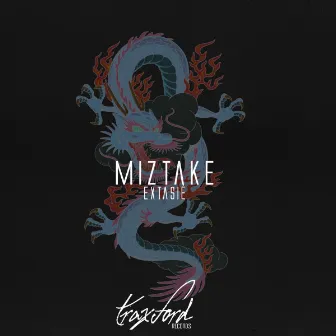 Miztake by Extasié