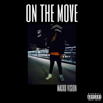 ON THE MOVE by MAXXO VISION