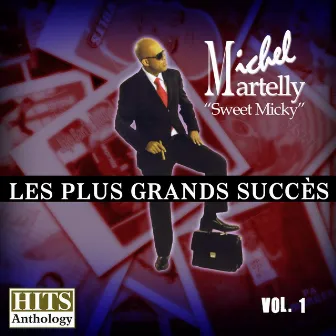 Hits Anthology, Vol. 1 - Les Plus Grands Succès by Michel Martelly