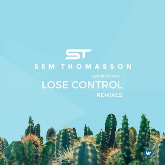 Lose Control (feat. Mãs) [Radio Remixes] by Sem Thomasson