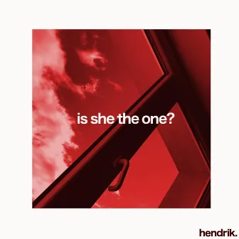 Is She the One? by Hendrik.