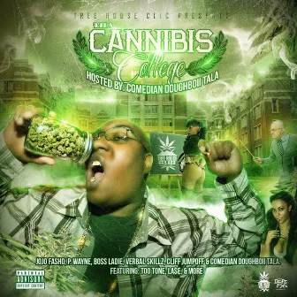 The Cannibis College (Hosted By Comedian Doughboii Tala) by Tree House Clic