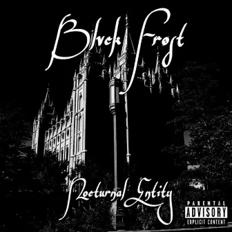 Nocturnal Entity by Blvck Frøst