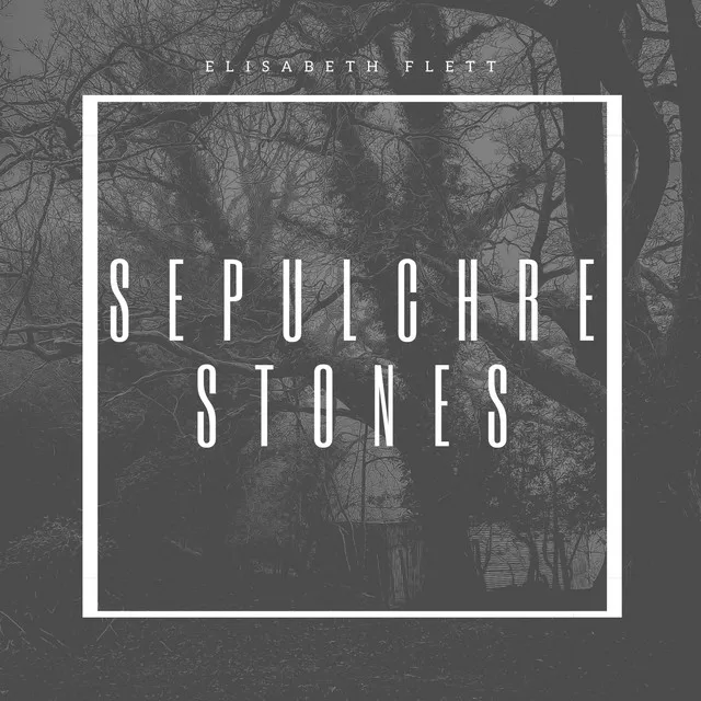 Sepulchre Stones