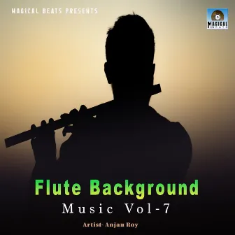 Flute Background Music Vol- 7 by Anjan Roy