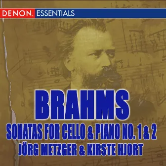 Brahms: Sonatas for Cello and Piano No. 1 & 2 by Jörg Metzger