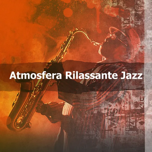 Atmosfera Rilassante Jazz