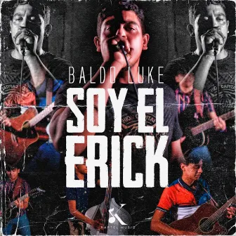 Soy el Erick (En Vivo) by Baldo Luke