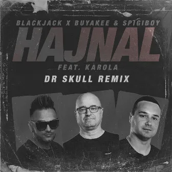 Hajnal (Dr Skull Remix) by Buyakee