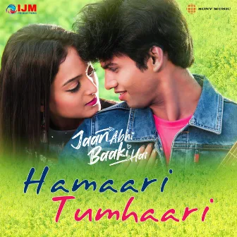 Hamaari Tumhaari (From 