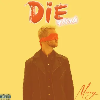 Die Young by Murry