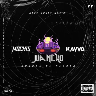 Juancho by Mochis