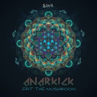 Eat the Mushroom by Anarkick