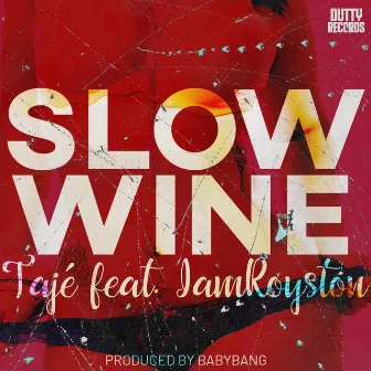 Slow wine by Tajé