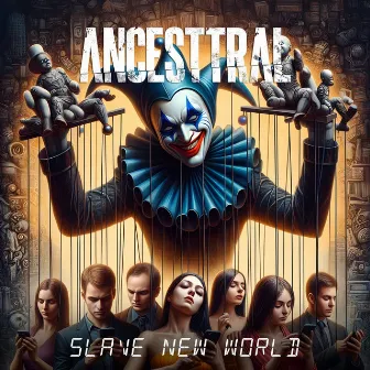 Slave New World (Cover) by Ancesttral