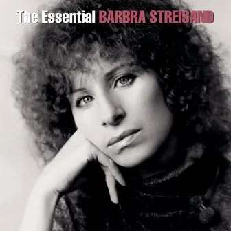 The Essential Barbra Streisand by Barbra Streisand