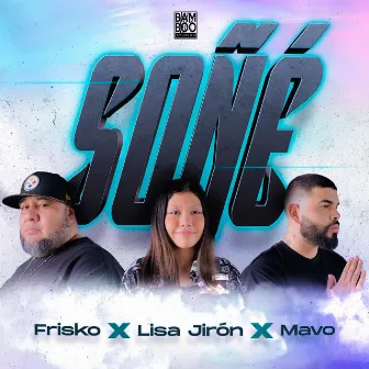 Soñe by Frisko