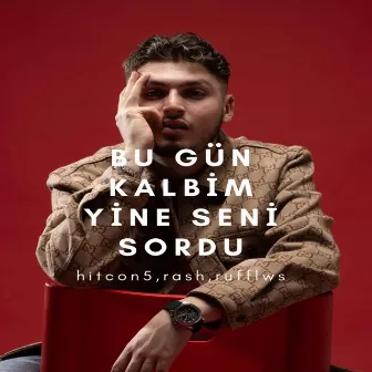 Bu Gün Kalbim Yine Seni Sordu by hitcon5