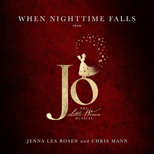 When Nighttime Falls (from Jo the Little Women Musical)