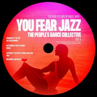 You Fear Jazz (Bingin Sunset Mix) by The PDC