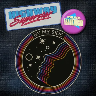 By My Side by Highway Superstar