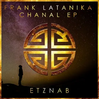 Chanal EP by Frank Latanika