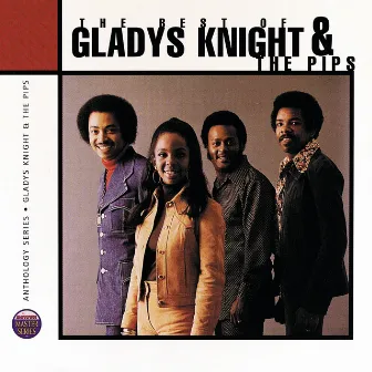 The Best Of Gladys Knight & The Pips by Gladys Knight & The Pips