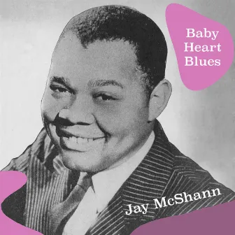 Baby Heart Blues by Jay McShann