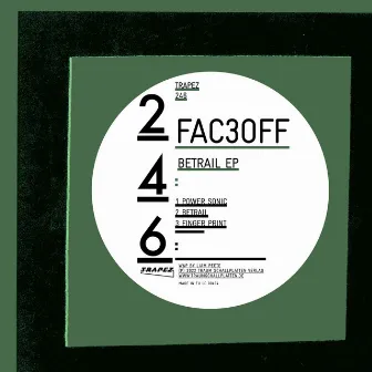 Betrail EP by FAC3OFF