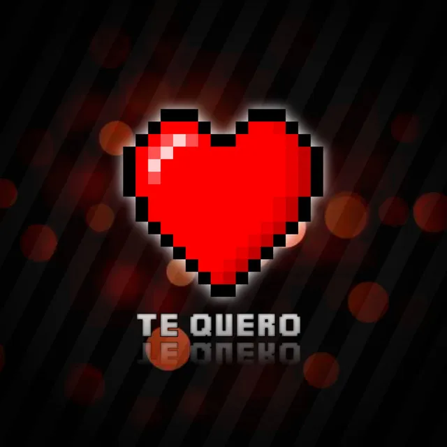 Te Quero