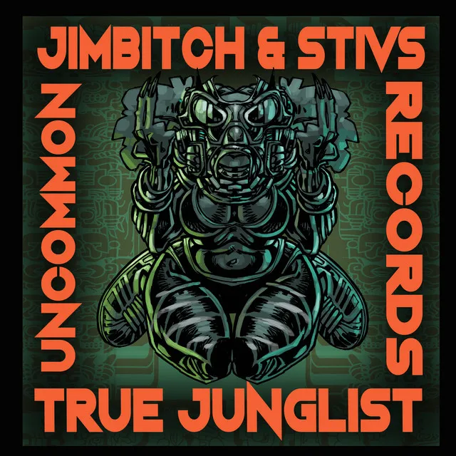 True Junglist (Jimbitch & Stivs remix)