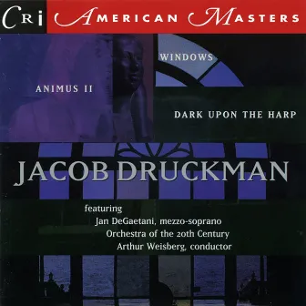 Music of Jacob Druckman by Jan DeGaetani