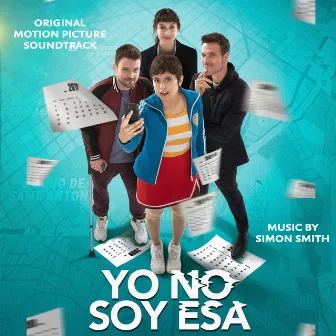 Yo No Soy Esa (Original Motion Picture Soundtrack) by Simon Smith