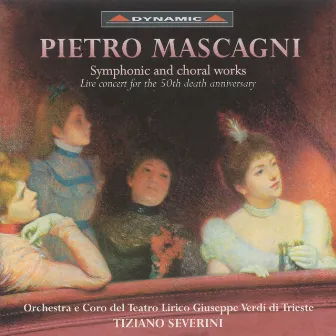 Mascagni, P.: Symphonic and Choral Works by Teatro Lirico Orchestra