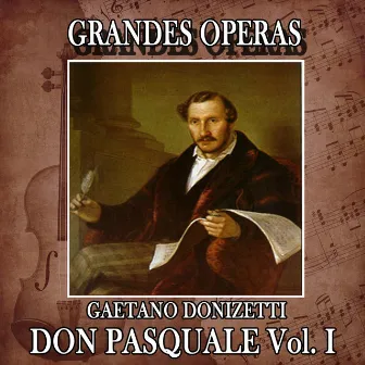 Gaetano Donizett: Grandes Operas. Don Pasquale (Volumen I) by Carlo Sabajno