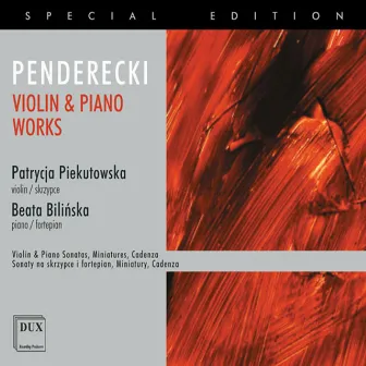 Penderecki: Violin & Piano Works by Patrycja Piekutowska