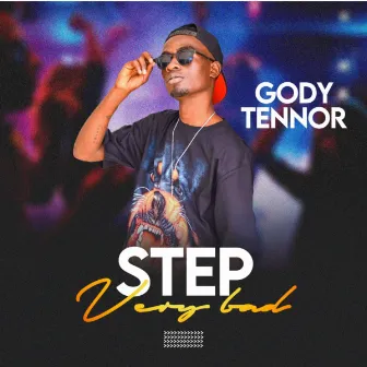 Step Very Bad by Gody Tennor