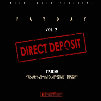 PAY DAY Vol. 2 Direct Deposit by Monz Logan