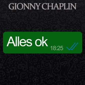 Alles ok by Gionny Chaplin