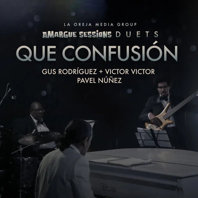 Que Confusión (Amargue Sessions Duets)