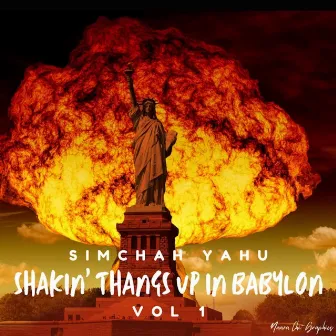 Vol. 1 Shakin' Thangs Up in Babylon by Simchah Yahu