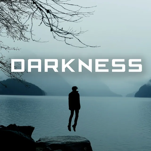 Darkness