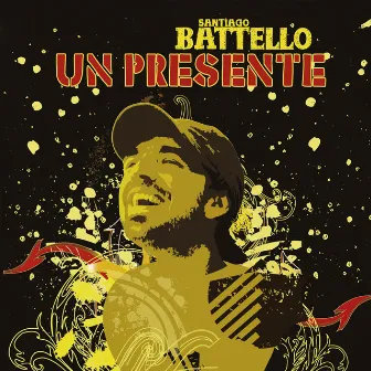 Un Presente by Santiago Battello