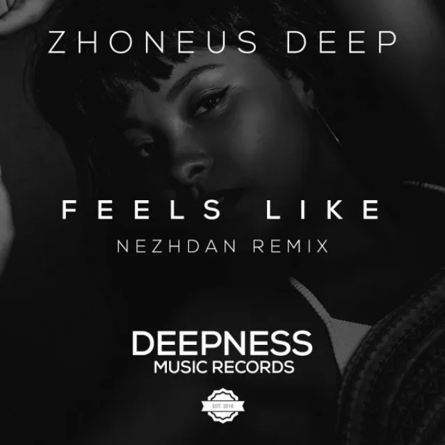 Feels Like - Nezhdan Remix