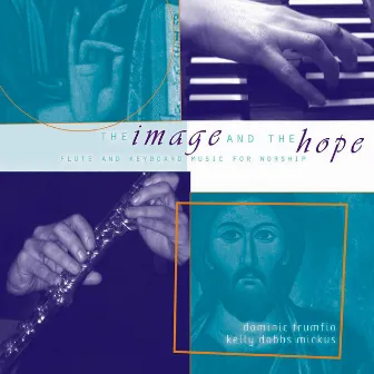 The Image and the Hope by Dominic Trumfio